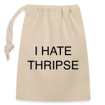 I HATE THRIPSE - Verschließbarer Geschenkbeutel aus Baumwolle (14x20cm) - Natur - Vorne