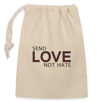 Envoyez une déclaration d’amour pas de haine - Sac cadeau en coton avec cordon (14 x 20 cm) - nature - Devant