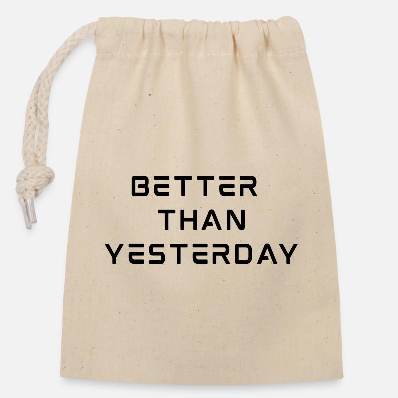 Better Than Yesterday - Closable cotton gift bag (14x20cm) - nature