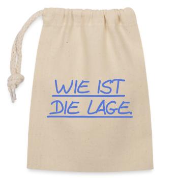 Wie ist die Lage? - Verschließbarer Geschenkbeutel aus Baumwolle (14x20cm) - Natur - Vorne