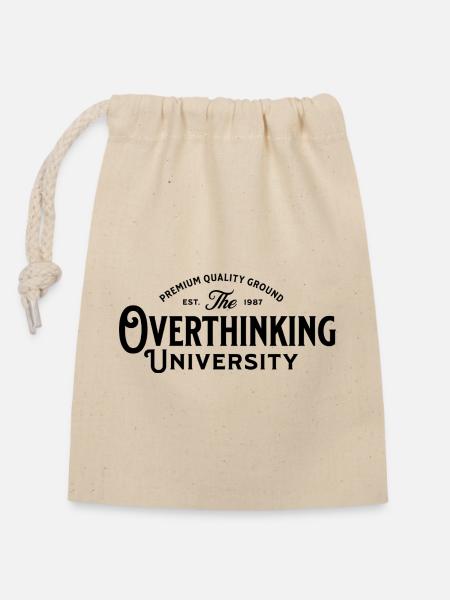 Overthinking_University - Verschließbarer Geschenkbeutel aus Baumwolle (14x20cm) - Natur