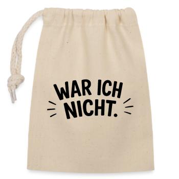 War ich nicht - Verschließbarer Geschenkbeutel aus Baumwolle (14x20cm) - Natur - Vorne