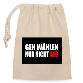 geh wählen nur nicht afd - Verschließbarer Geschenkbeutel aus Baumwolle (14x20cm) - Natur - Vorne