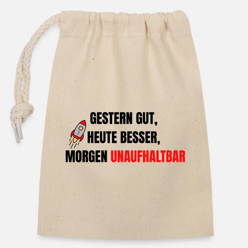Good yesterday, better today, unstoppable tomorrow. - Closable cotton gift bag (14x20cm) - nature