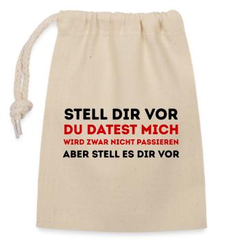 Roter Provokationsspruch Shirt - Verschließbarer Geschenkbeutel aus Baumwolle (14x20cm) - Natur - Vorne