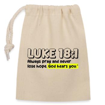 Luke 18:1 | Bible Quote - Closable cotton gift bag (14x20cm) - nature - Front