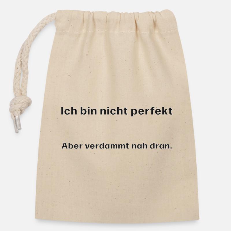 Humorvoller Spruch mit Selbstironie - Verschließbarer Geschenkbeutel aus Baumwolle (14x20cm) - Natur