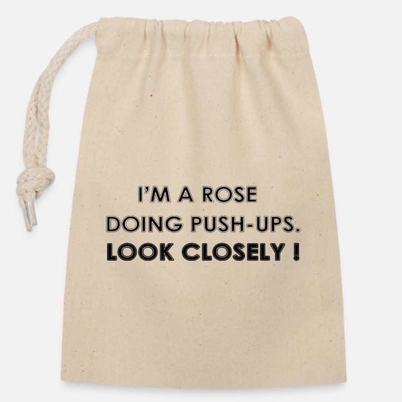 I'M A ROSE DOING PUSH-UPS - Closable cotton gift bag (14x20cm) - nature