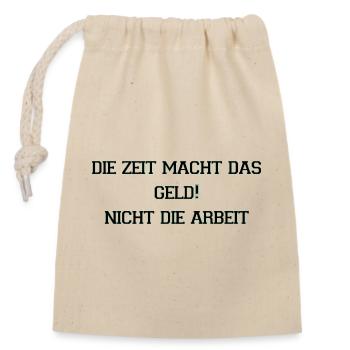 Die Zeit Macht Geld Neon Spruch - Verschließbarer Geschenkbeutel aus Baumwolle (14x20cm) - Natur - Vorne