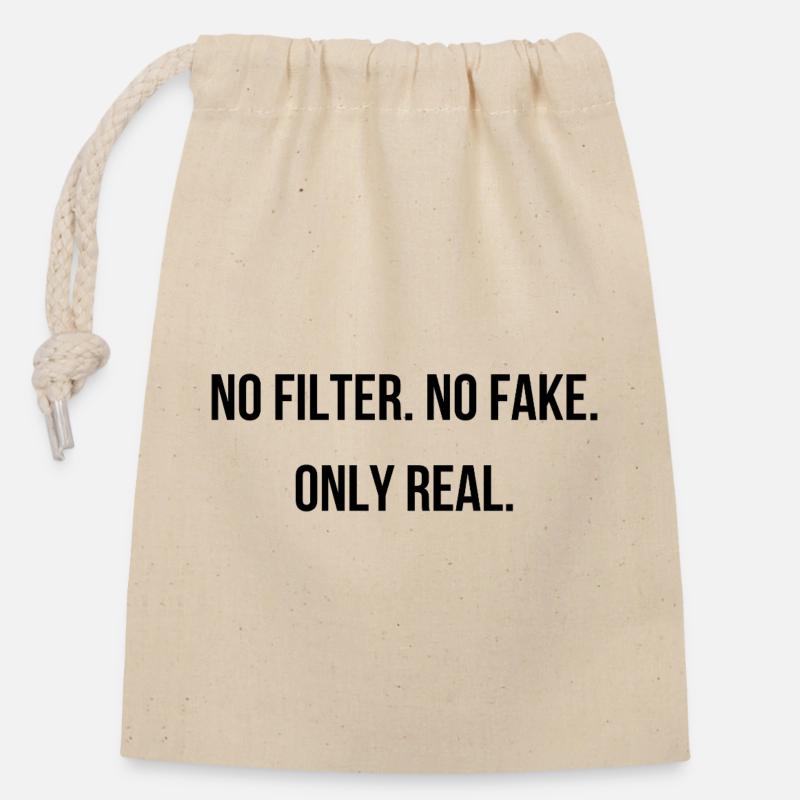 No filter. No fake. Only real - Closable cotton gift bag (14x20cm) - nature
