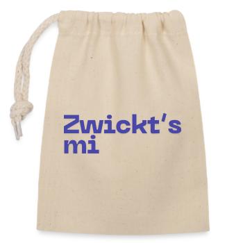 Zwickt's mi - Austropop - Verschließbarer Geschenkbeutel aus Baumwolle (14x20cm) - Natur - Vorne