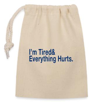 Relatable Fatigue Quote in Deep Blue - Closable cotton gift bag (14x20cm) - nature - Front