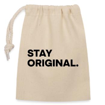 STAY ORIGINAL – Minimalist Typography Design - Closable cotton gift bag (14x20cm) - nature - Front