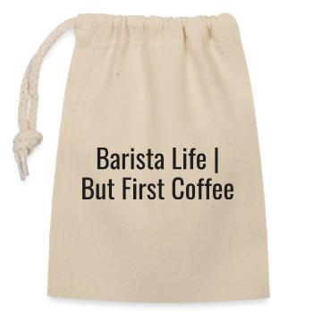 Barista Life Coffee - Verschließbarer Geschenkbeutel aus Baumwolle (14x20cm) - Natur - Vorne