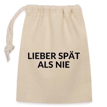 BETTER LATE THAN NEVER always late delay - Closable cotton gift bag (14x20cm) - nature - Front