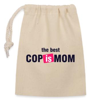 Best Cop Is Mom Shirt - Closable cotton gift bag (14x20cm) - nature - Front