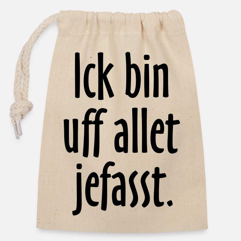 Lustige Berlin Sprüche: Ich bin auf alles gefasst - Verschließbarer Geschenkbeutel aus Baumwolle (14x20cm) - Natur