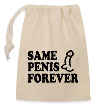 Same penis forever - Verschließbarer Geschenkbeutel aus Baumwolle (14x20cm) - Natur - Vorne