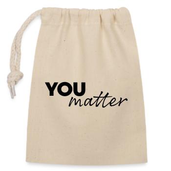 You matter - Closable cotton gift bag (14x20cm) - nature - Front
