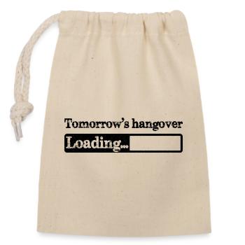 Tomorrow's hangover loading - Closable cotton gift bag (14x20cm) - nature - Front