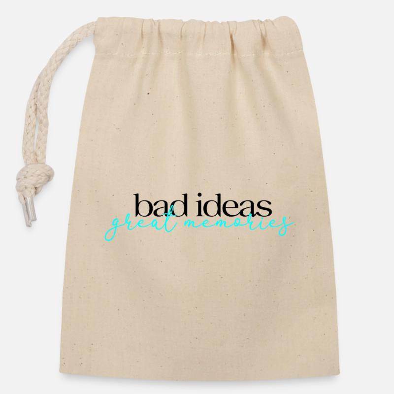Bad Ideas Great Memories - Verschließbarer Geschenkbeutel aus Baumwolle (14x20cm) - Natur