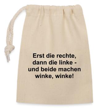 Erst die rechte, dann die linke - winke winke! - Verschließbarer Geschenkbeutel aus Baumwolle (14x20cm) - Natur - Vorne