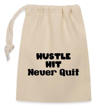 hustle hit never quit - Closable cotton gift bag (14x20cm) - nature - Front