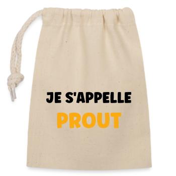 Je s'appelle prout - Sac cadeau en coton avec cordon (14 x 20 cm) - nature - Devant