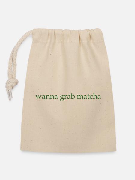 wanna grab matcha - Verschließbarer Geschenkbeutel aus Baumwolle (14x20cm) - Natur