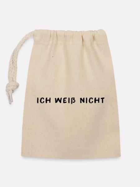 Ich weiß nicht - Verschließbarer Geschenkbeutel aus Baumwolle (14x20cm) - Natur