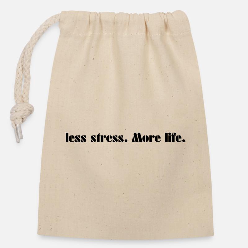 Moins de stress. Plus de vie. - Sac cadeau en coton avec cordon (14 x 20 cm) - nature