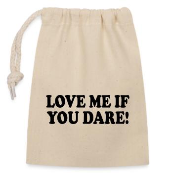 love me if you dare - Sac cadeau en coton avec cordon (14 x 20 cm) - nature - Devant