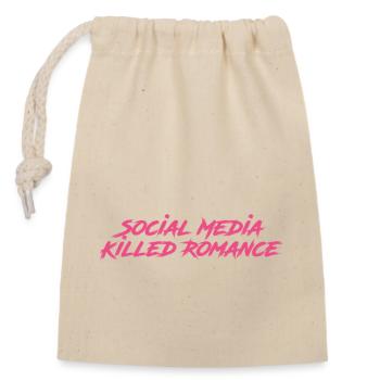 Social Media Killed Romance - Verschließbarer Geschenkbeutel aus Baumwolle (14x20cm) - Natur - Vorne