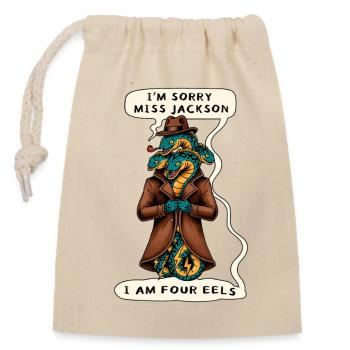 Sorry Ms Jackson... I AM FOUR EELS Parody Funny  - Closable cotton gift bag (14x20cm) - nature - Front
