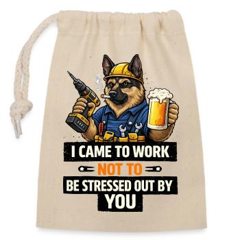 Hardworking Hound: I Came to Work - Closable cotton gift bag (14x20cm) - nature - Front
