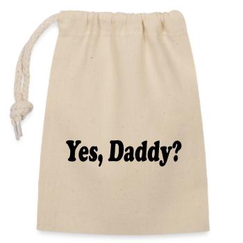 Yes daddy - Verschließbarer Geschenkbeutel aus Baumwolle (14x20cm) - Natur - Vorne