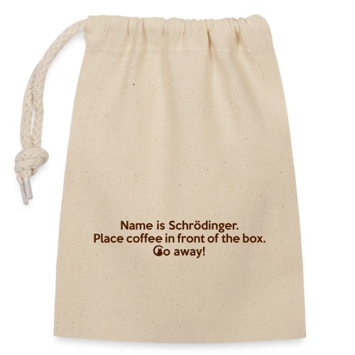 Name is Schrödinger … No.2 - Verschließbarer Geschenkbeutel aus Baumwolle (14x20cm)