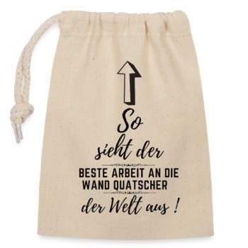 Arbeit an die Wand quatschen - Verschließbarer Geschenkbeutel aus Baumwolle (14x20cm) - Natur - Vorne