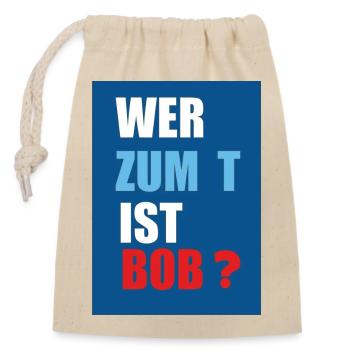 wer ist bob - Verschließbarer Geschenkbeutel aus Baumwolle (14x20cm) - Natur - Vorne