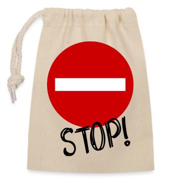 STOP. HUMOR. MESSAGE. QUOTATION. PANEL. DAD - Closable cotton gift bag (14x20cm) - nature - Front