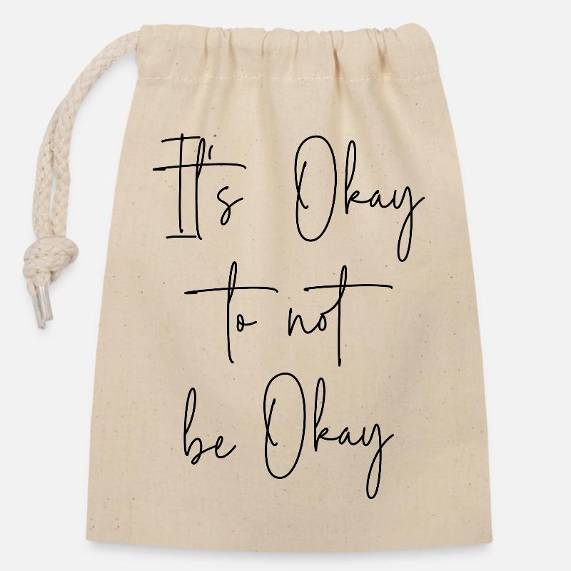 It's okay to not be okay - Verschließbarer Geschenkbeutel aus Baumwolle (14x20cm) - Natur
