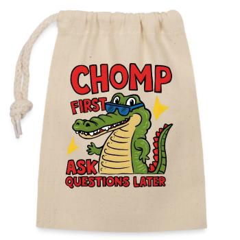 Chomp First, Ask Questions Later - Verschließbarer Geschenkbeutel aus Baumwolle (14x20cm) - Natur - Vorne