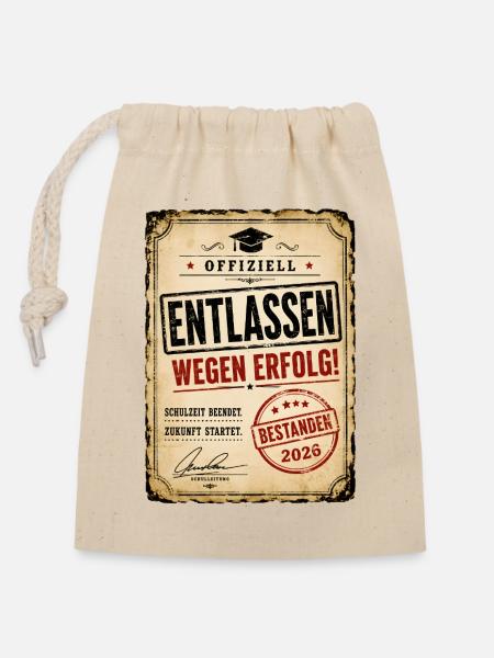 Entlassen wegen Erfolg – Abschluss 2026 - Verschließbarer Geschenkbeutel aus Baumwolle (14x20cm) - Natur