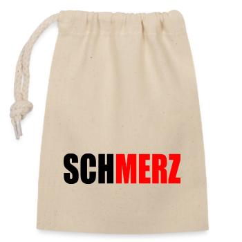 Schmerz merz - Verschließbarer Geschenkbeutel aus Baumwolle (14x20cm) - Natur - Vorne
