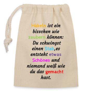 Häkeln ist wie zaubern 2 - Verschließbarer Geschenkbeutel aus Baumwolle (14x20cm) - Natur - Vorne