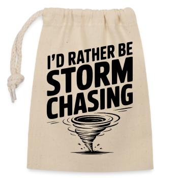 I'd Rather Be Storm Chasing - Closable cotton gift bag (14x20cm) - nature - Front