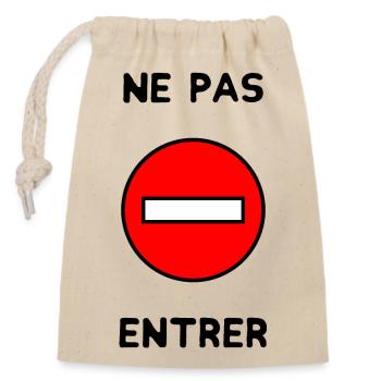 PANNEAU. NE PAS ENTRER. DANGER. HUMOUR. DRÔLE - Sac cadeau en coton avec cordon (14 x 20 cm) - nature - Devant