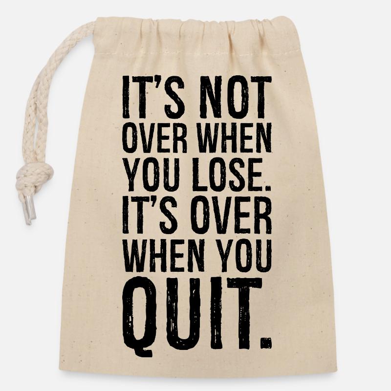 It's not over when you lose it's over when you - Closable cotton gift bag (14x20cm) - nature
