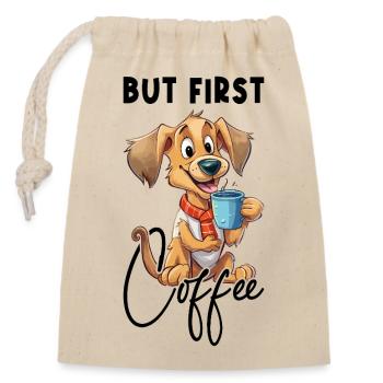 Kaffee But First Coffee Hund Tier Spruch Lustig - Verschließbarer Geschenkbeutel aus Baumwolle (14x20cm) - Natur - Vorne