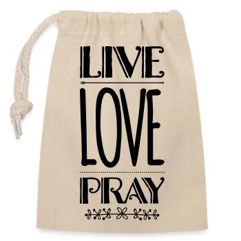 Live Love Pray - Verschließbarer Geschenkbeutel aus Baumwolle (14x20cm) - Natur - Vorne